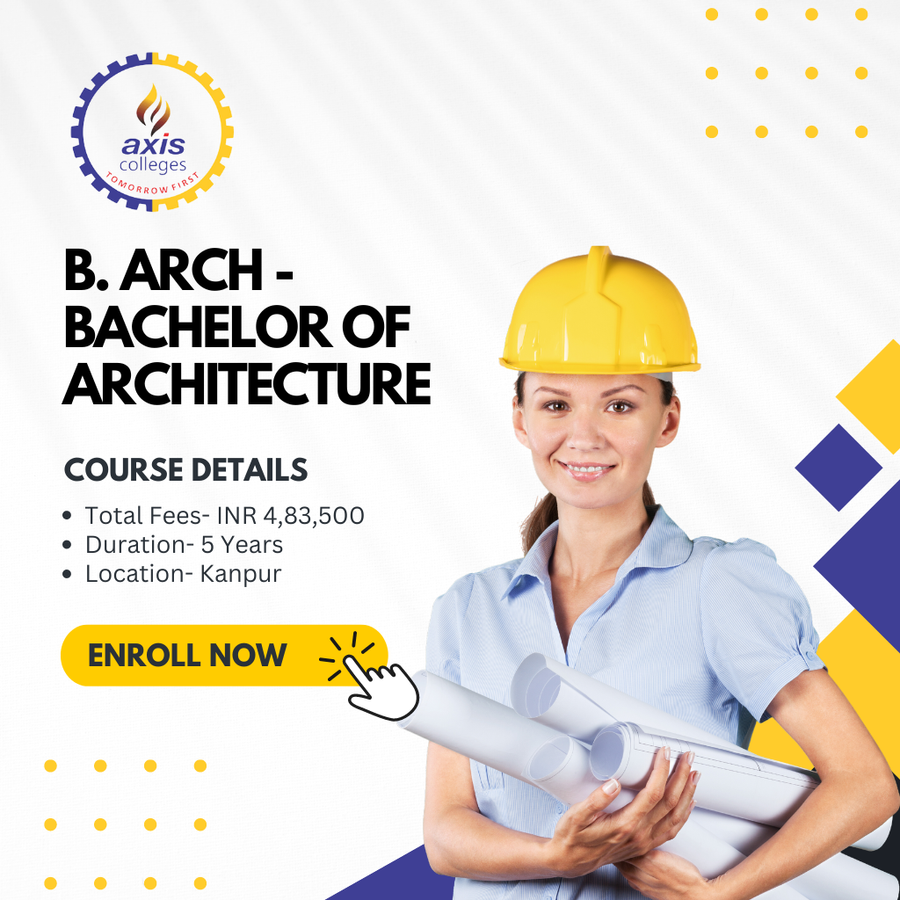 Admission Open for B. Arch  at Axis Colleges, Uttar Pradesh - Other